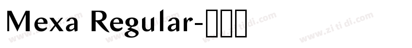 Mexa Regular字体转换 Mexa Regular字体转换
